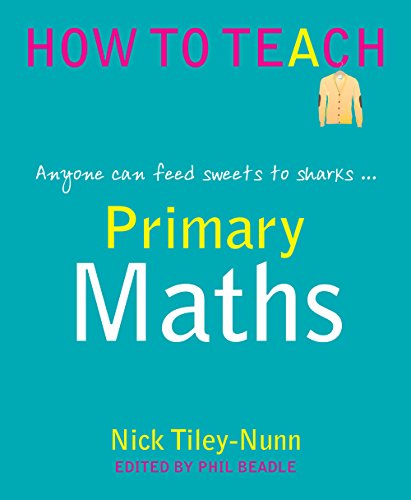 Primary Maths: Anyone can feed skittles to sharks (How to Teach)