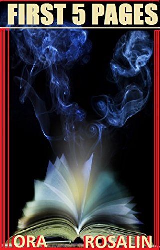The FIRST FIVE PAGES: Why Are Your Beta Readers Yawning? Keep Your Audience Interested in Your Story, First Impressions Count: Keep Them Turning Pages, ... Now and Not Later (The True Writer Book 3)