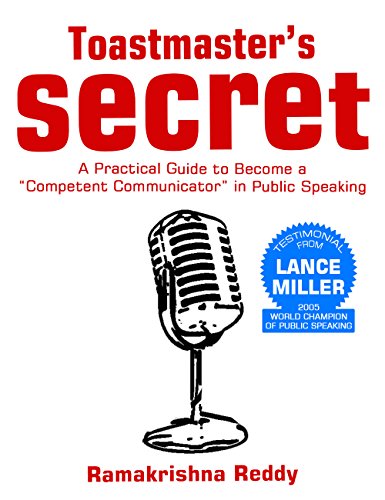 Toastmasters Secret: A Practical Guide to Become a Competent Communicator in Public Speaking