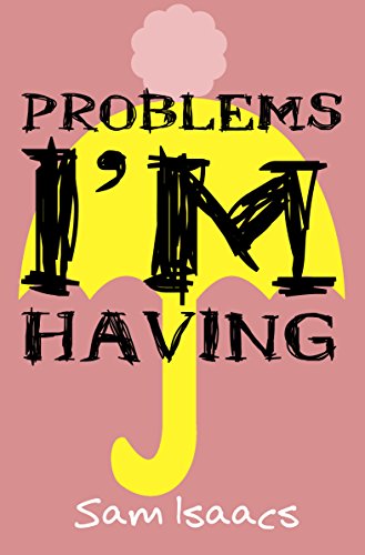 Problems I'm Having