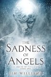 The Sadness of Angels: A Science Fiction Fantasy (The Empire of the Ch'ang Book 1)
