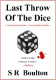 Last Throw Of The Dice
