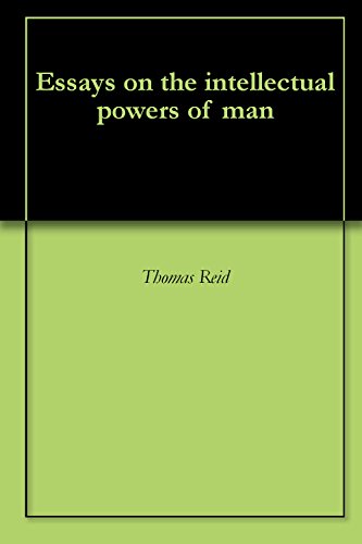 Essays on the intellectual powers of man