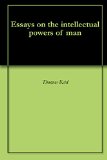 Essays on the intellectual powers of man