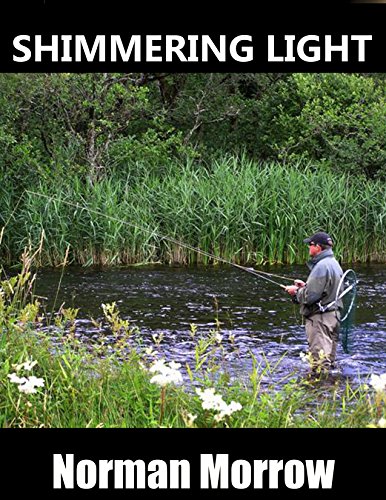 Shimmering Light: Short Story - Fly Fishing for Sea Trout.