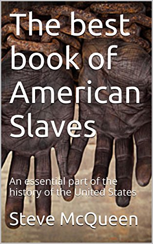 The best books of American Slaves: An essential part of the history of the United States