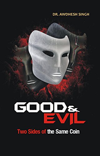 Good and Evil: Two Sides of the Same Coin