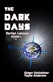 The Dark Days: Dorian Lennox - Episode 2