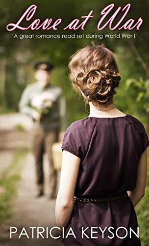 LOVE AT WAR (a great romance read set during World War I)