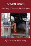 Seven Days: One Story a Day from the Philippines