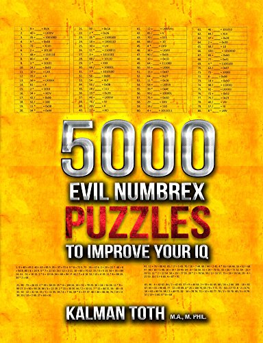 5000 Evil Numbrex Puzzles to Improve Your IQ