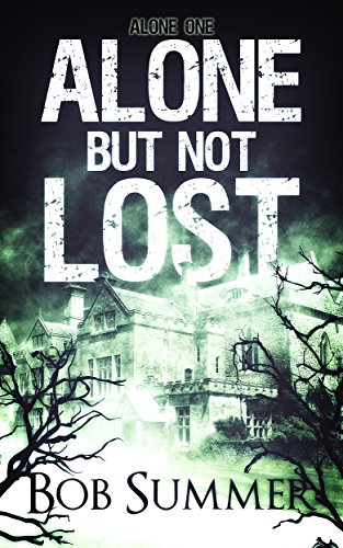 Alone But Not Lost: Alone One