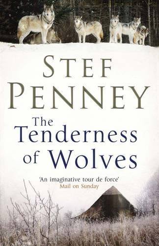 The Tenderness of Wolves by Penney, Stef (2011) Paperback