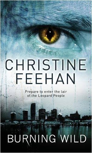 Burning Wild: Number 3 in series (Leopard People) by Feehan, Christine (2009) Paperback