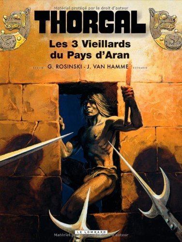 Thorgal, Tome 3 : Les trois Vieillards du Pays d'Aran by Rosinski, Grzegorz, Van Hamme, Jean (1996) Hardcover