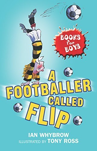 Books For Boys: 2: A Footballer called Flip by Whybrow, Ian (2006) Paperback