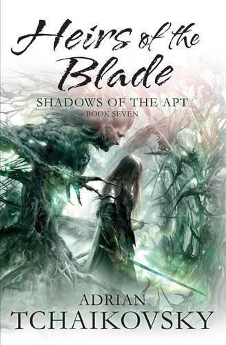 Heirs of the Blade (Shadows of the Apt) by Tchaikovsky, Adrian (2013) Paperback