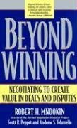 Beyond Winning: Negotiating to Create Value in Deals and Disputes by Mnookin, Robert H, Peppet, Scott R, Tulumello, Andrew S (2004) Paperback