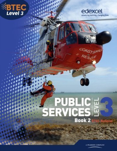 BTEC Level 3 National Public Services Student Book 2: 2 (Level 3 BTEC National Public Service) by Gray, Ms Debra, Lilley, Tracey, Toms, Elizabeth (2010) Paperback