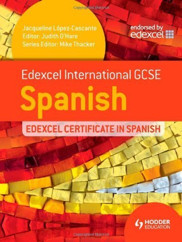 Edexcel International GCSE and Certificate Spanish (Edexcel Igcse & Certificate) by Cascante, Jacqueline Lopez (2013) Paperback