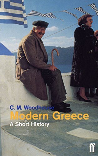 Modern Greece: A Short History by Woodhouse D.S.O., The Hon. C.M. (1999) Paperback