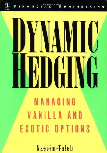 Taleb on Risk: Dynamic Hedging by Taleb, Nassim Nicholas (1997) Hardcover