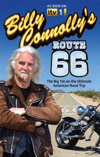 Billy Connolly's Route 66: The Big Yin on the Ultimate American Road Trip by Connolly, Billy (2012) Paperback