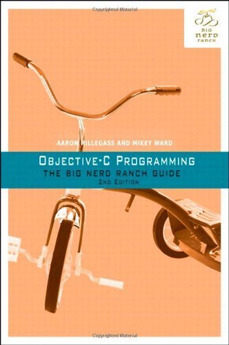 Objective-C Programming: The Big Nerd Ranch Guide (Big Nerd Ranch Guides) by Hillegass, Aaron, Ward, Mikey (2013) Paperback