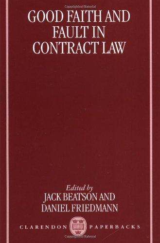 Good Faith and Fault in Contract Law (Clarendon Paperbacks) by Beatson, Friedman (1997) Paperback