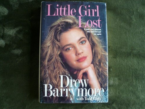 Little Girl Lost by Barrymore, Drew, Gold, Todd (1990) Hardcover