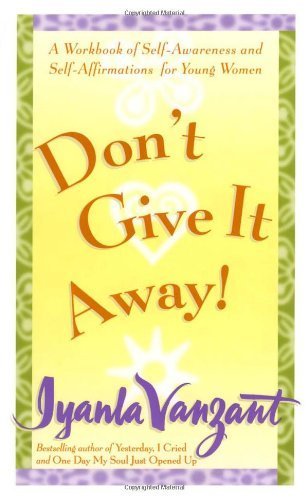 Don't Give It Away! by Vanzant, Iyanla (1999) Paperback
