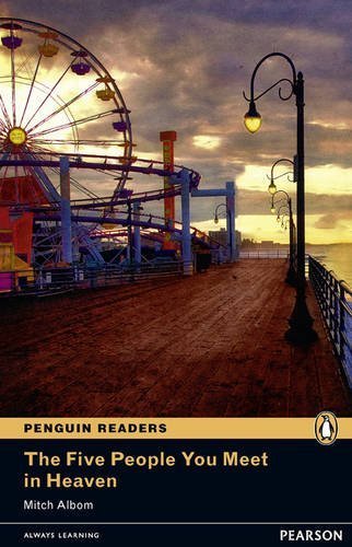 The Five People You Meet in Heaven: Level 5 (Penguin Readers (Graded Readers)) by Albom, Mr Mitch (2012) Paperback