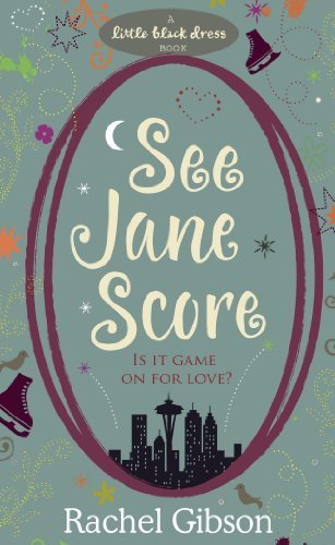 See Jane Score (Little Black Dress) by Gibson, Rachel (2009) Paperback