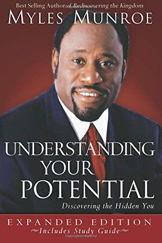 Understanding Your Potential with Study Guide by Munroe, Myles (2006) Paperback