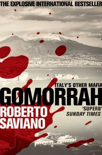 Gomorrah: Italy's Other Mafia by Saviano, Roberto (2011) Paperback