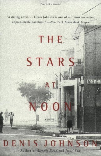 Stars at Noon by Johnson, Denis (1998) Paperback