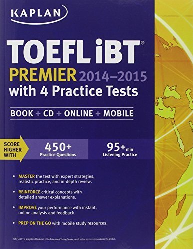 Kaplan TOEFL Ibt Premier 2014-2015 with 4 Practice Tests: Book + CD + Online + Mobile by Kaplan (2014) Paperback