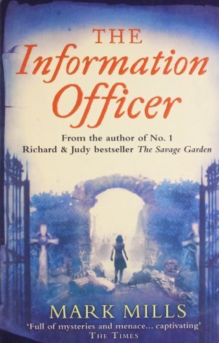 The Information Officer by Mills, Mark (2009) Paperback