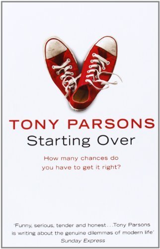 Starting Over by Parsons, Tony (2009) Paperback