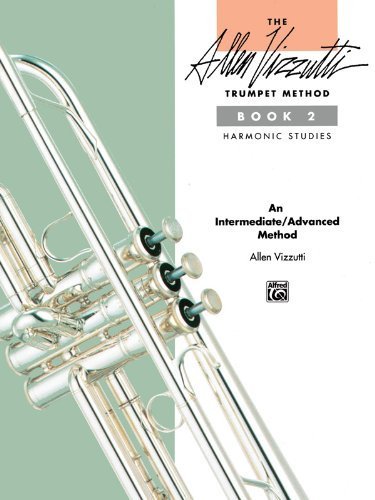 The Allen Vizzutti Trumpet Method, Bk 2: Harmonic Studies by Vizzutti, Allen (1991) Paperback