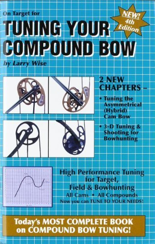 On Target for Tuning Your Compound Bow by Wise, Larry (2006) Paperback
