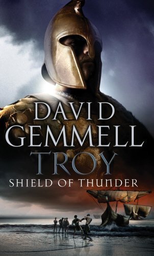 Troy: Shield of Thunder (Trojan War Trilogy): 2 by Gemmell, David (2007) Mass Market Paperback