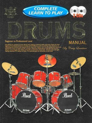 Complete Learn to Play Drums Manual (Drums and Drumming) by Lauritsen, Craig (2003) Perfect Paperback