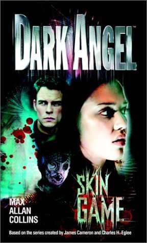 Dark Angel: Skin Game by Collins, Max Allan (2003) Mass Market Paperback