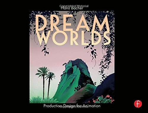 Dream Worlds: Production Design for Animation by Bacher, Hans (2007) Hardcover