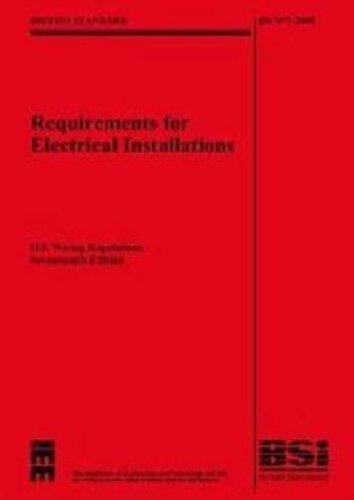 IEE Wiring Regulations 17th Edition : (BS 7671: 2008) (With BS7671: 2008 Corrigendum (July 2008)) by Institution of Engineering & Technology (2008) Paperback