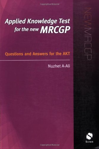 Applied Knowledge Test for the New MRCGP: Questions and Answers for the AKT by Nuzhet A-Ali (2008) Paperback