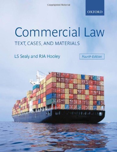 Commercial Law: Text, Cases, and Materials by Sealy, LS, Hooley, RJA (2008) Paperback