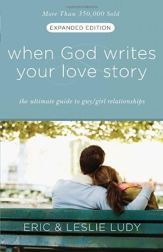 WHEN GOD WRITES YOUR LOVE STORY EXPANDED by LUDY ERIC (2009) Paperback
