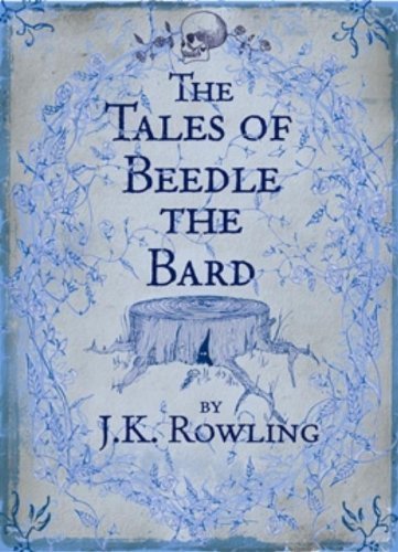 The Tales of Beedle the Bard, Collector's Edition (Offered Exclusively by Amazon) by J. K. Rowling (2008) Hardcover